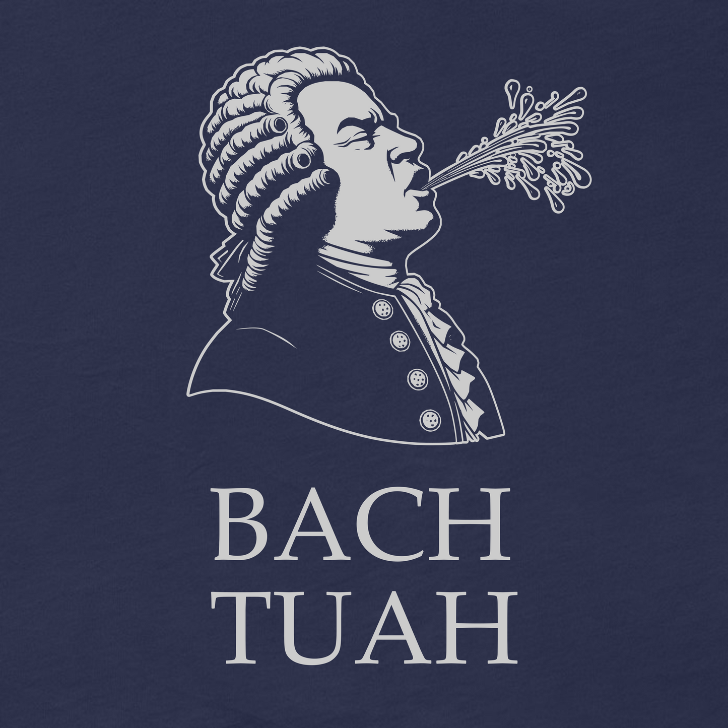 Funny Music Composer T Shirt: Bach Tuah Hawk Tuah Parody - Navy Blue