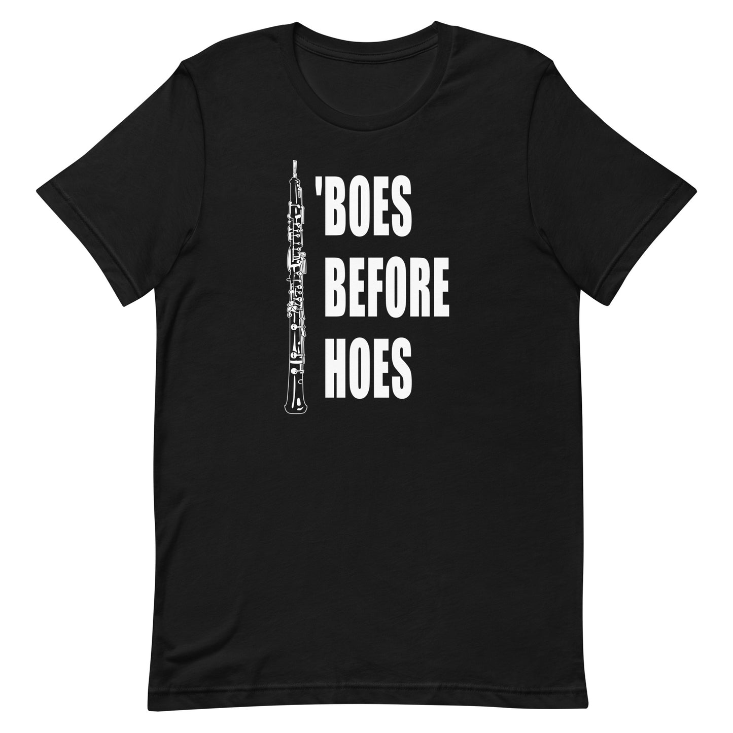 Funny Oboe T Shirt: 'Boes Before Hoes - Black