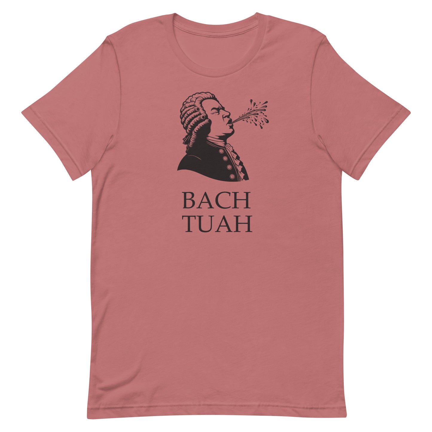 Funny Music Composer T Shirt: Bach Tuah Hawk Tuah Parody- Mauve Pink