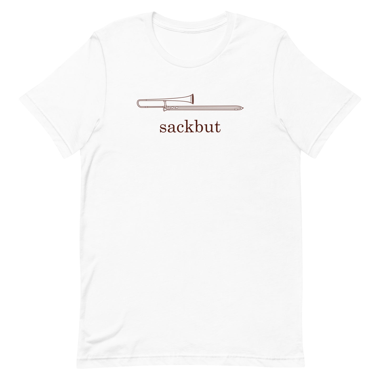 Funny Trombone T Shirt: Sackbut - White