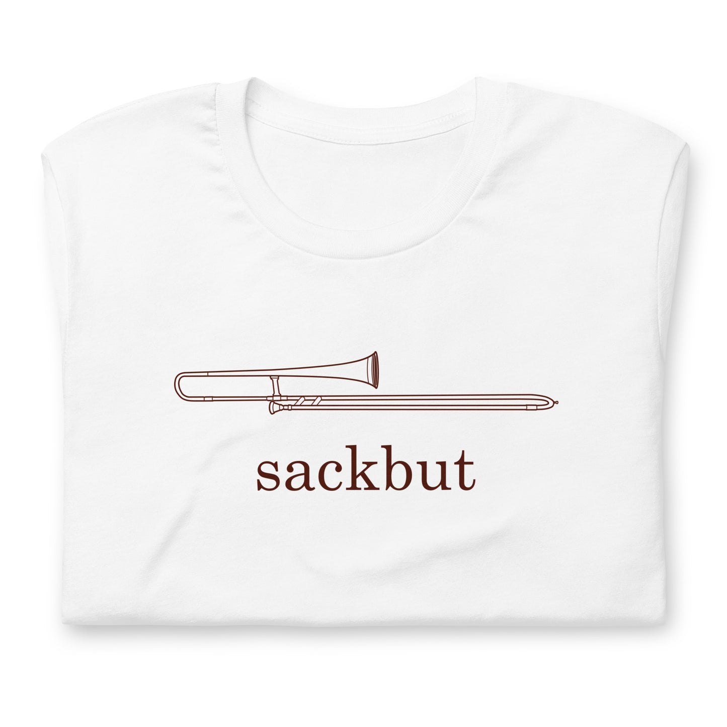 Funny Trombone T Shirt: Sackbut - White
