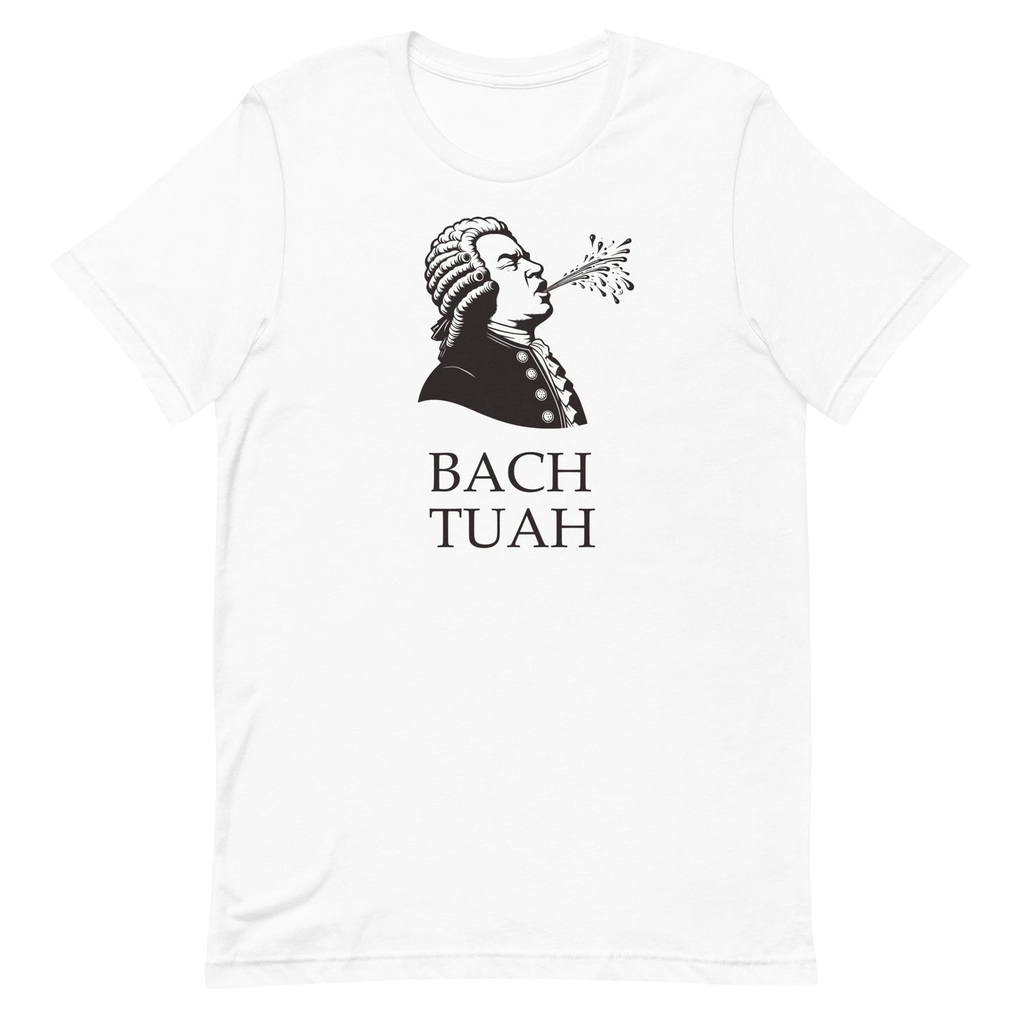 Funny Music Composer T Shirt: Bach Tuah Hawk Tuah Parody - White