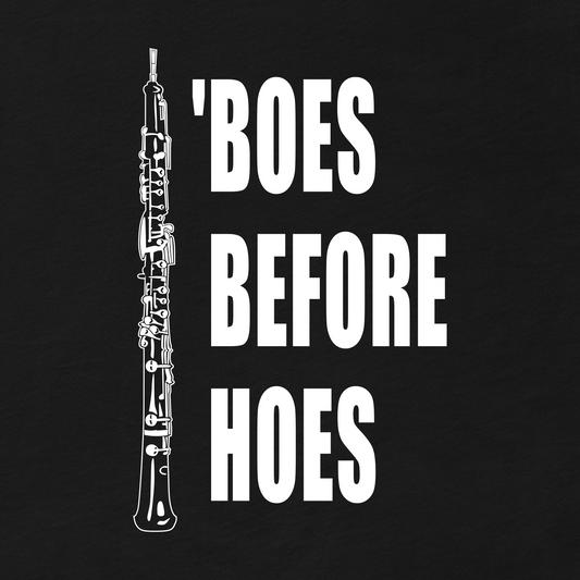 Funny Oboe T Shirt: 'Boes Before Hoes - Black