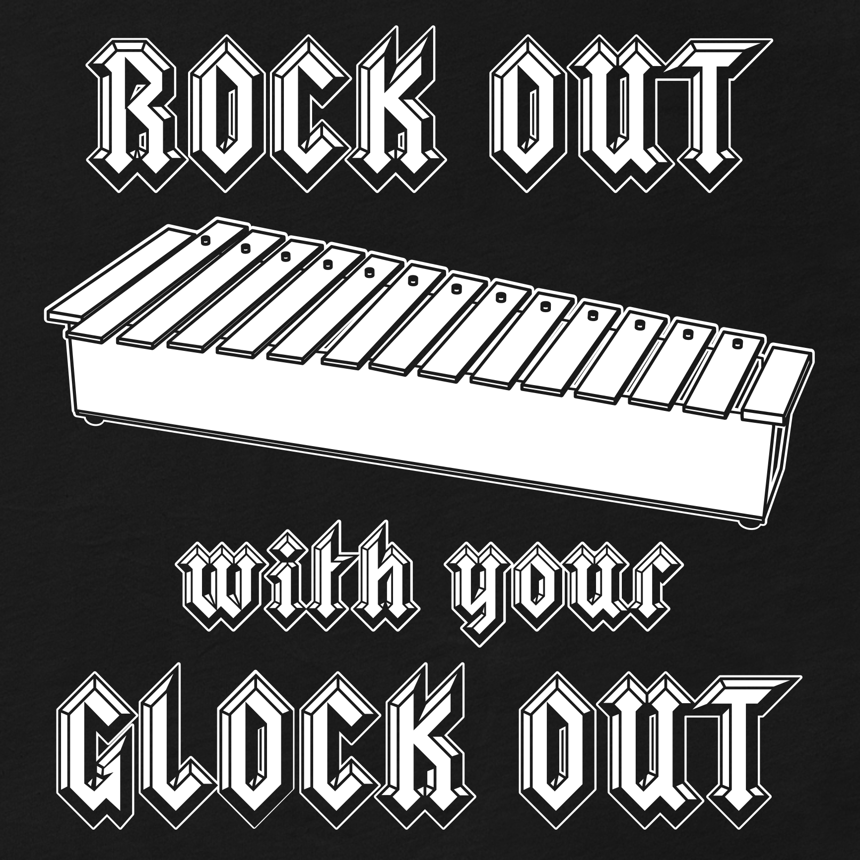 Funny Percussion Glockenspiel T Shirt: Rock Out with your Glock Out - Black