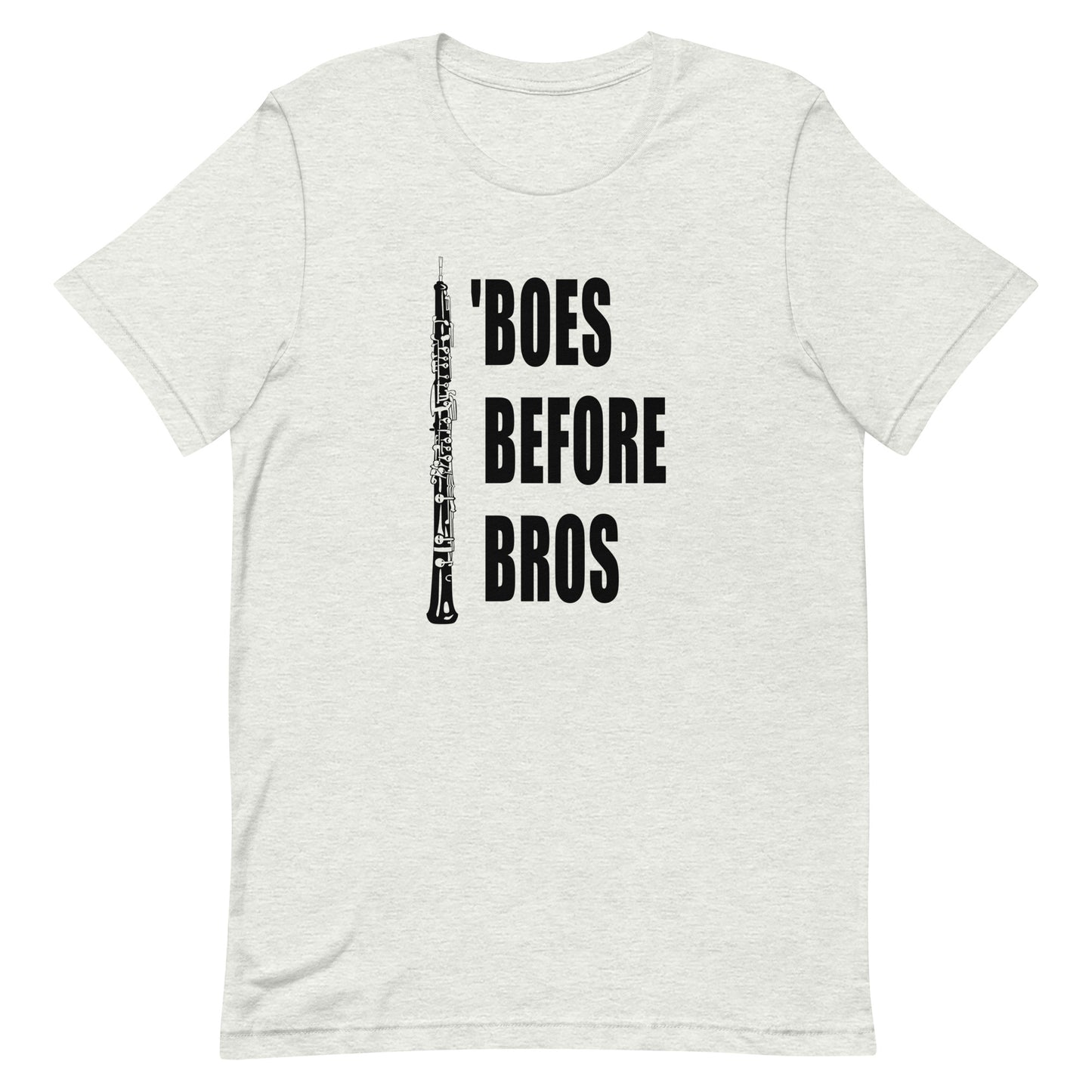 Funny Oboe T Shirt: 'Boes Before Bros - Ash Grey