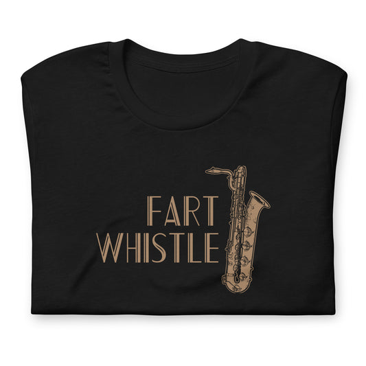 Funny Baritone Saxophone Bari Sax T Shirt: Fart Whistle - Black