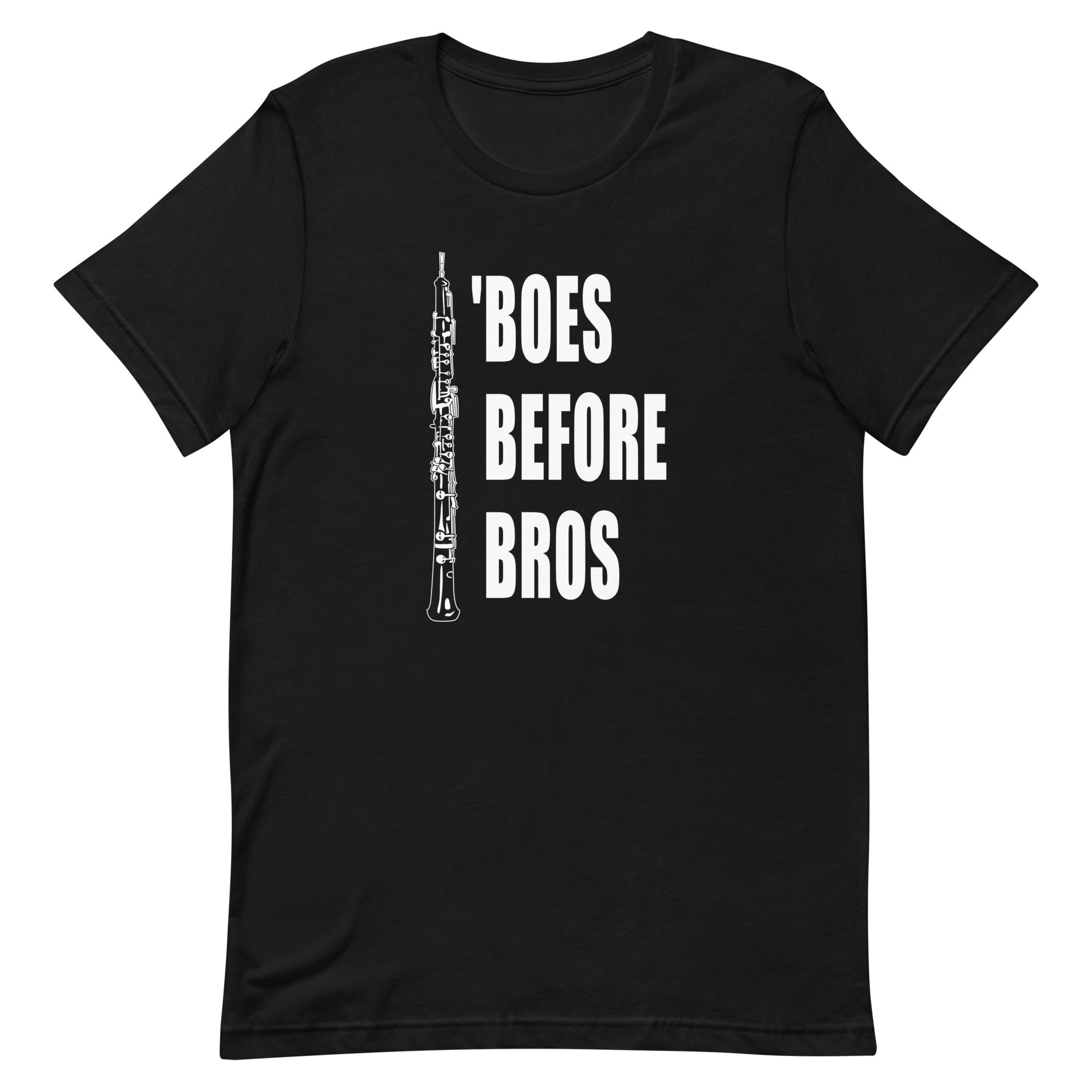 Funny Oboe T Shirt: 'Boes Before Bros - Black