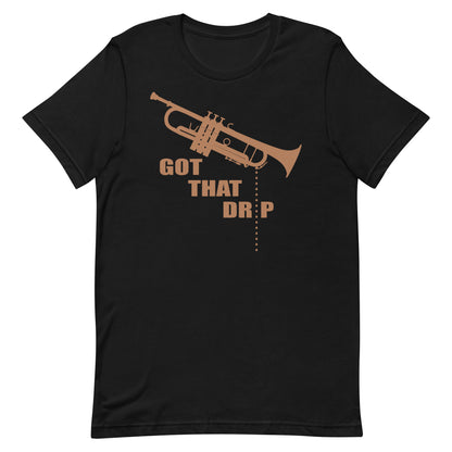 Funny Trumpet Spit Valve T Shirt: Got That Drip - Black