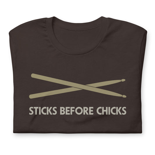 Funny Drum Percussion Drummer Drumstick Shirt: Sticks Before Chicks - Brown