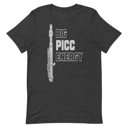 Funny Piccolo Flute T Shirt: Big Picc Energy - Charcoal Grey