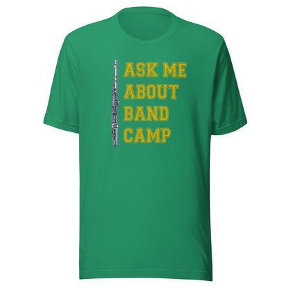 Funny Flute T Shirt: Ask Me About Band Camp - Kelly Green