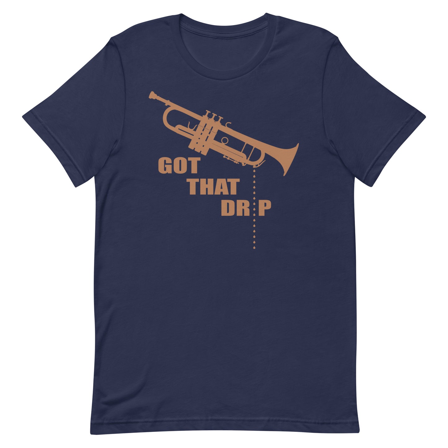 Funny Trumpet Spit Valve T Shirt: Got That Drip - Navy Blue