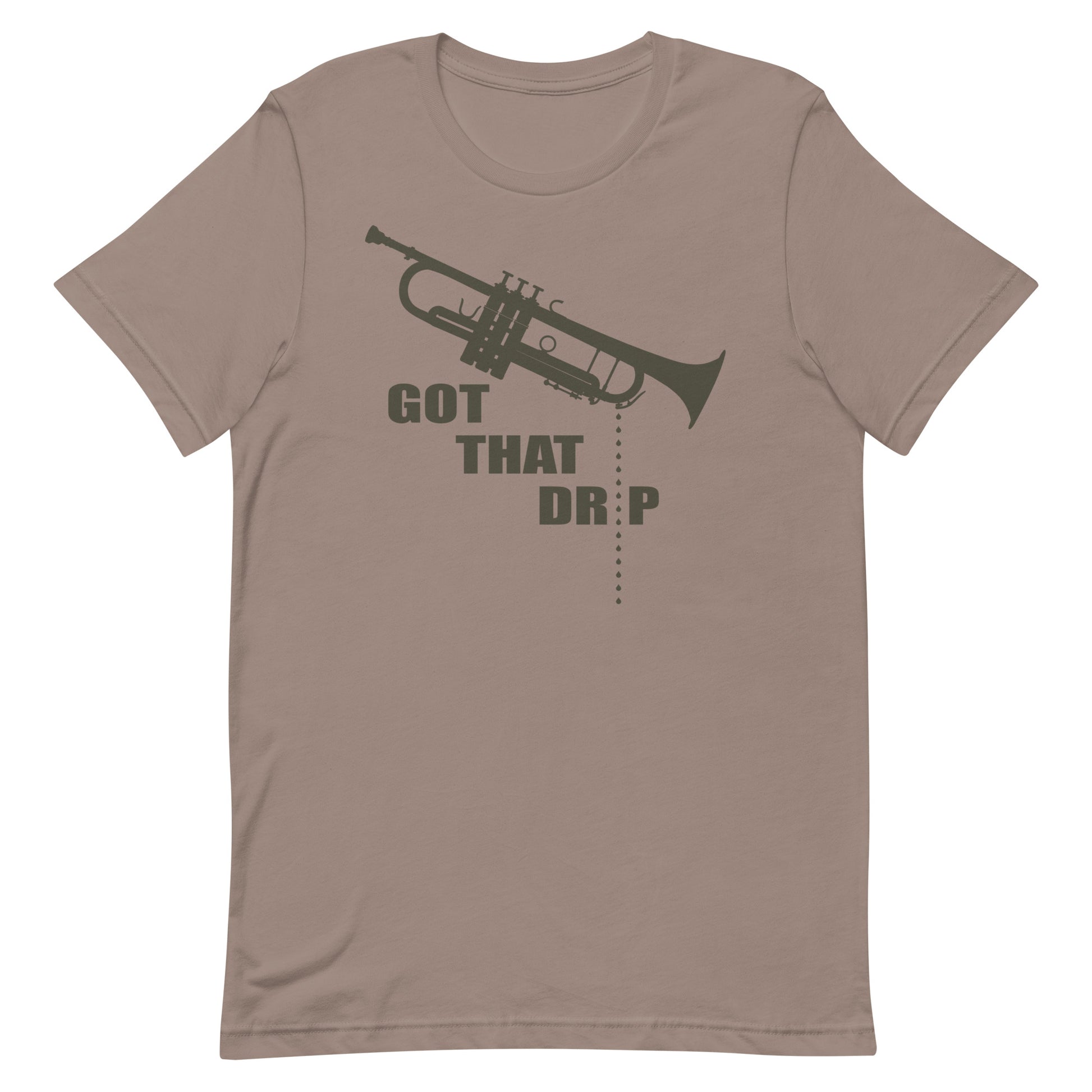 Funny Trumpet Spit Valve T Shirt: Got That Drip - Pebble Brown Tan