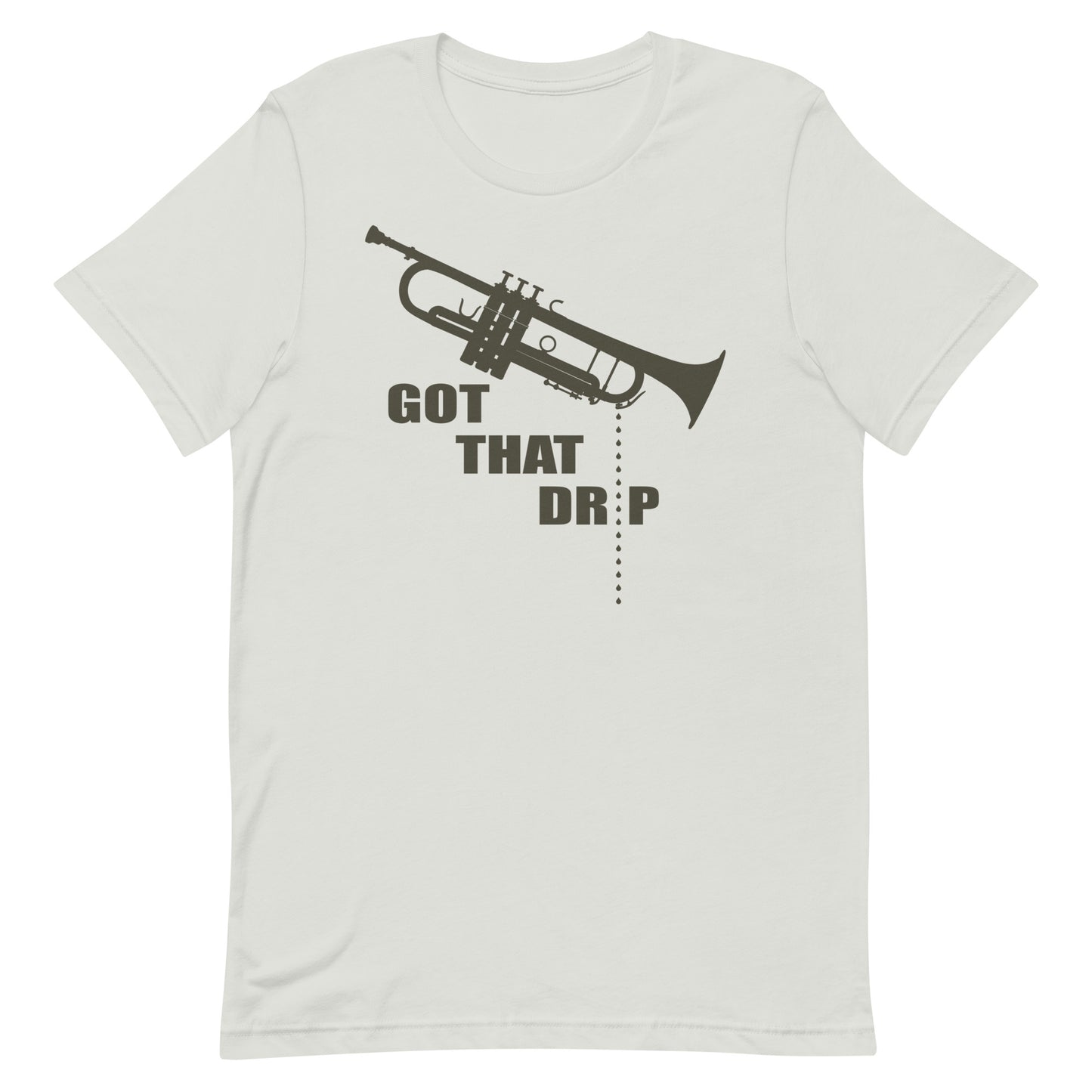 Funny Trumpet Spit Valve T Shirt: Got That Drip - Silver Light Grey