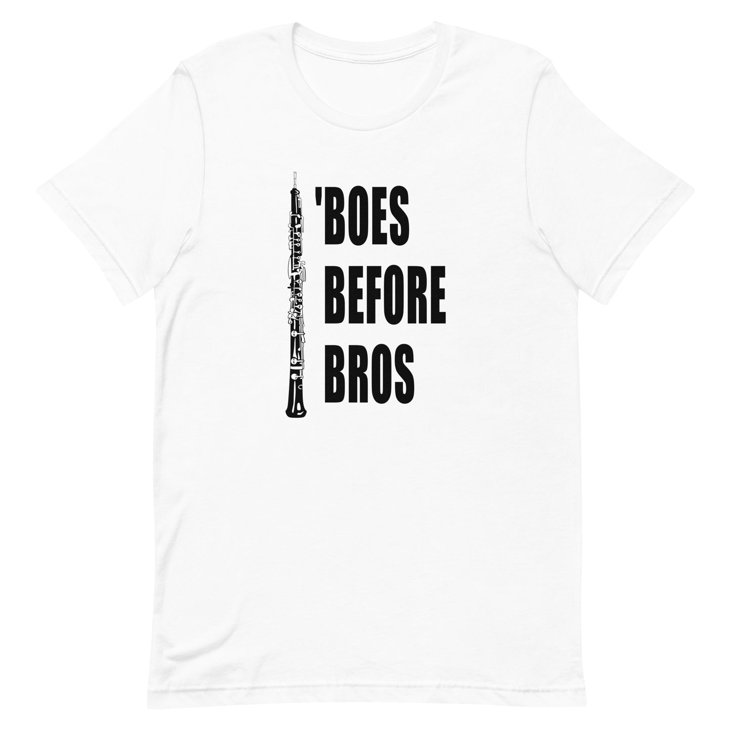 Funny Oboe T Shirt: 'Boes Before Bros - White