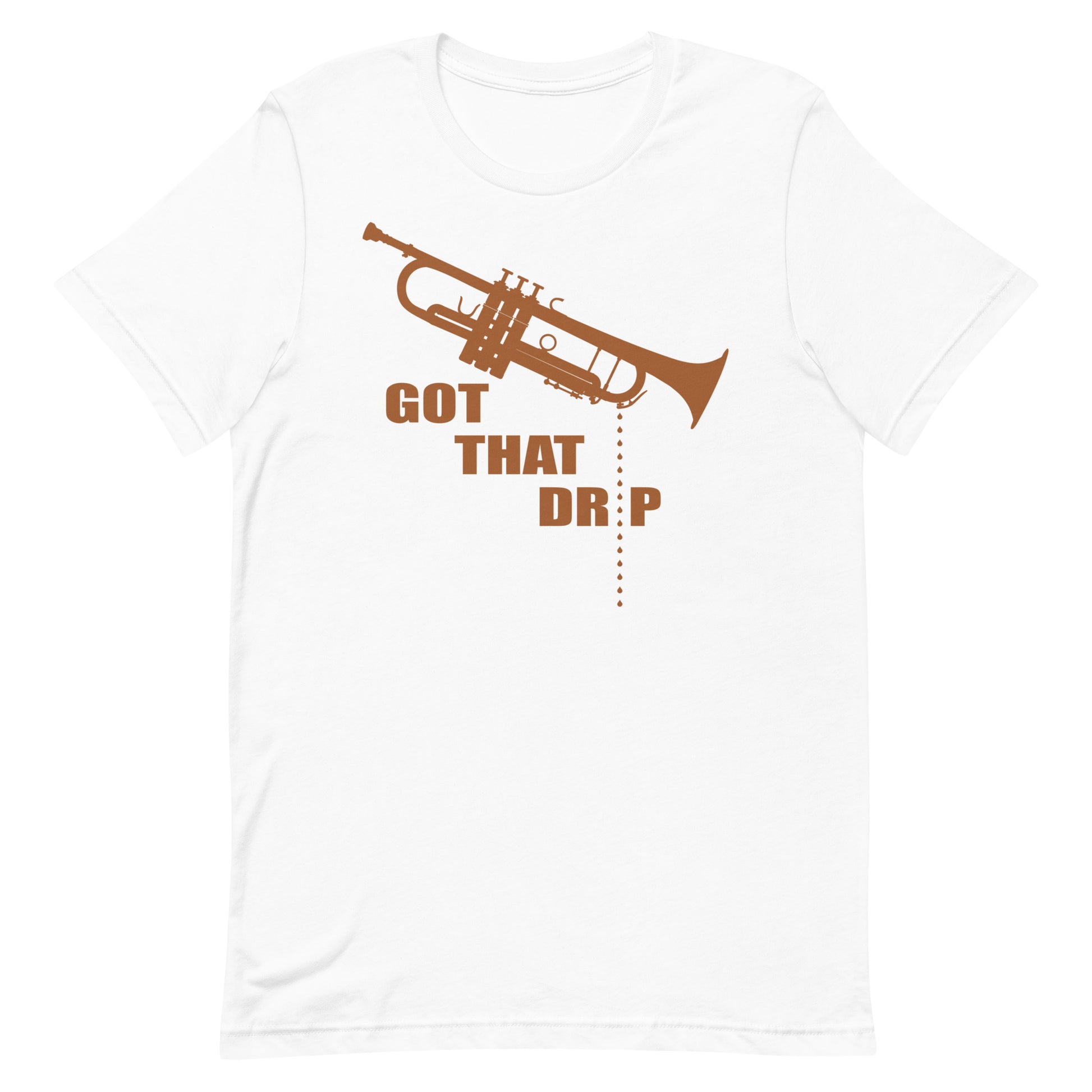 Funny Trumpet Spit Valve T Shirt: Got That Drip - White